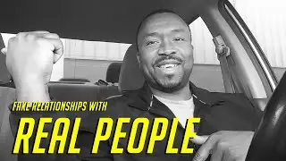 Fake Relationships with Real People