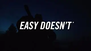 EASY DOESN'T: CHAPTER 2