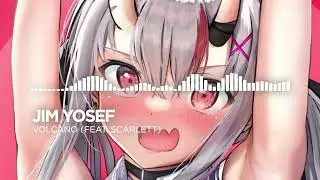 [Nightcore] Jim Yosef - Volcano (feat.  Scarlett)