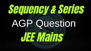 Sequency and series AGP Question JEE Mains
