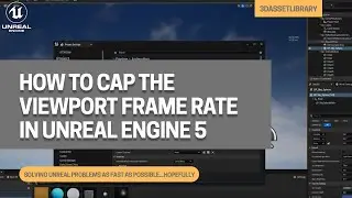 How To Cap The Viewport Frame Rate In Unreal Engine 5 (Reduce Coil Whine)