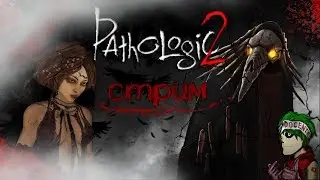 Pathologic 2 -АЛЬФА  ! #1