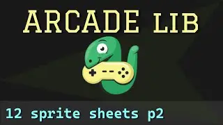 Python Arcade library - 12 - sprite sheet animations part 2