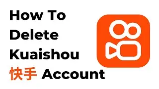 How To Delete Kuaishou Account