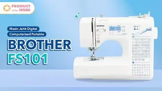 Mesin Jahit Brother FS101 : Mesin Kesayangan Siswa Tata Busana