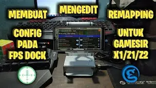 Tutorial on Creating / Editing / Remapping Config on FPS DOCK for GAMESIR X1 / Z1 / Z2