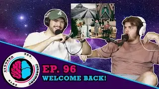 Welcome Back! - Ep. 96