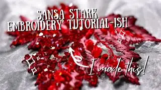 Sansa Stark Coronation Cosplay: Leaf Embroidery Tutorial-ish