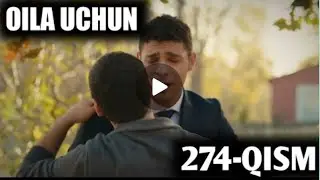 OILA UCHUN TURK SERIALI O‘ZBEK TILIDA 274-QISM ОИЛА УЧУН ТУРК СЕРИАЛ 274-КИСМ ЎЗБЕК ТИЛИДА