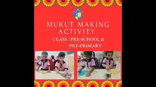 Mukut Making Activity || Pre-School & Pre-Primary || 2024-2025
