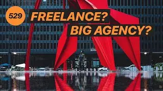 Freelance or work for a BIG AGENCY? w/ Tobishinobi