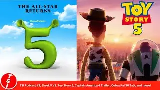 Shrek 5 VS. Toy Story 5! | TSI Podcast #3