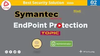 SEPM Tutorials -02 II Admin- How to Configure administrator II NV Tech Knowledge