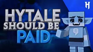 5 Reasons Hytale Should be Paid