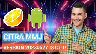 CITRA MMJ - JUNE 27 UPDATE! VERSION 20230627!
