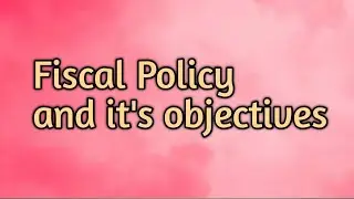 Fiscal policy/Objectives of fiscal policy