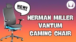 Herman Miller Vantum Ergonomic Gaming Chair - New Version Review