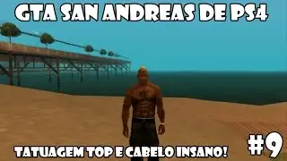 GTA SAN ANDREAS DE PS4 - TATUAGEM TOP E CABELO INSANO! #9