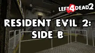 Left 4 Dead 2 - Resident Evil 2: Side B [Full Campaign]