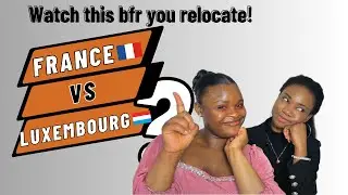 Pros and Cons of living in France/ Luxembourg||