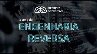 TREINAMENTO:  A Arte da Engenharia Reversa