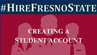 HireFresnoState: [Step 1] Create Your HireFresnoState Account
