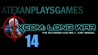 XCom Long War, Beta 15 - 14 - Nothing is happy!