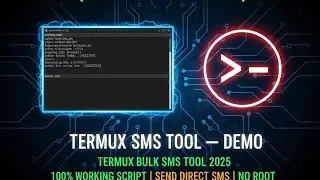 New Termux SMS Sender Tool 2025 🔥 | Termux Bulk SMS Automation | No Root