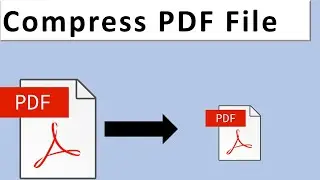 How to Compress Large PDF Files Without Loosing Quality | Offline & Online