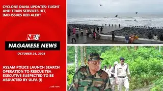 Nagamese News (NE8): October 24, 2024