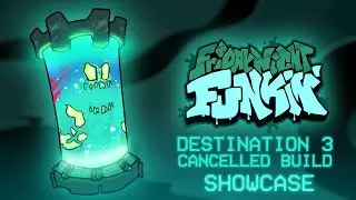 Friday Night Funkin' Destination 3 FAN-MADE MOD (CANCELLED BUILD) Full Showcase + Discarded Song