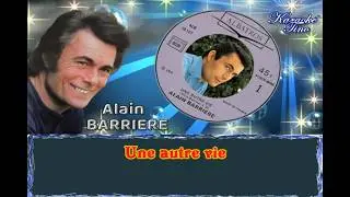 Karaoké Tino - Alain Barrière - Une autre vie - Version Originale dévocalisée