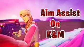 How I Got Aim Assist On KBM In Fortnite