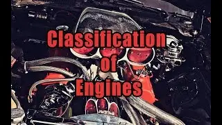 Classification of engine