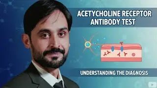 Acetylcholine Receptor (AChR) Antibody Test | Myasthenia Gravis | Hub with kamran