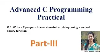 Write a C program to concatenate two strings using standard library function Advanced C practical