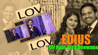 Dil Hain Tera Deewana Edius | edius song project | EDIUS CINEMATIC PROJECT 2023 | LALAN STUDIO