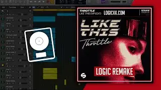 Throttle - Like this (Vip Edit) Logic Pro Remake