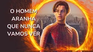 O Homem Aranha do James Cameron que NUNCA Foi Produzido