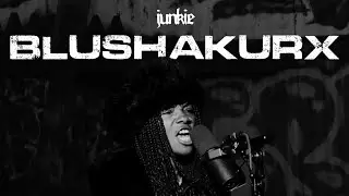 BLUSHAKURX: Junkyard Session #166