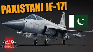 War Thunder - JF-17 THUNDER is COMING! TOP TIER SQUADRON vehicle!