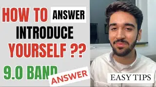 HOW TO INTRODUCE YOURSELF? | IELTS SPEAKING PART 1 | IELTS SPEAKING