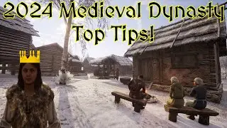 Top Tips For Medieval Dynasty In 2024