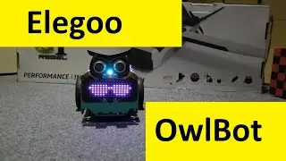 Elegoo OwlBot - the worst review ever but it's good! 👍