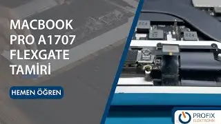Macbook Pro A1707 Flexgate Tamiri | Macbook Ekranı Açınca Işık Gidiyor