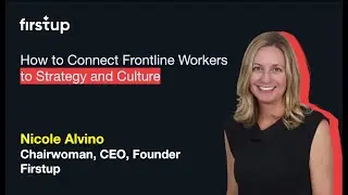 How to Connect Frontline Workers to Strategy and Culture