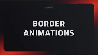 Creating Stunning Border Animations
