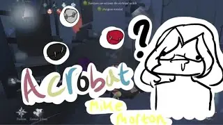 Acrobat Sucessful practices | Identity V Match Replay |