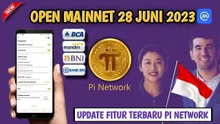 OPEN MAINNET 28 JUNI !! UPDATE FITUR BARU PI NETWORK - PI NETWORK TERBARU HARI INI