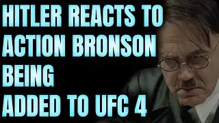 Hitler Reacts to Action Bronson being in UFC 4